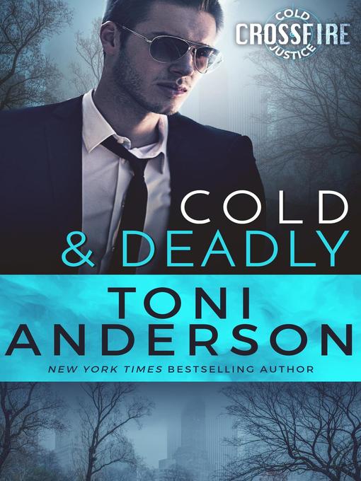 Title details for Cold & Deadly by Toni Anderson - Available